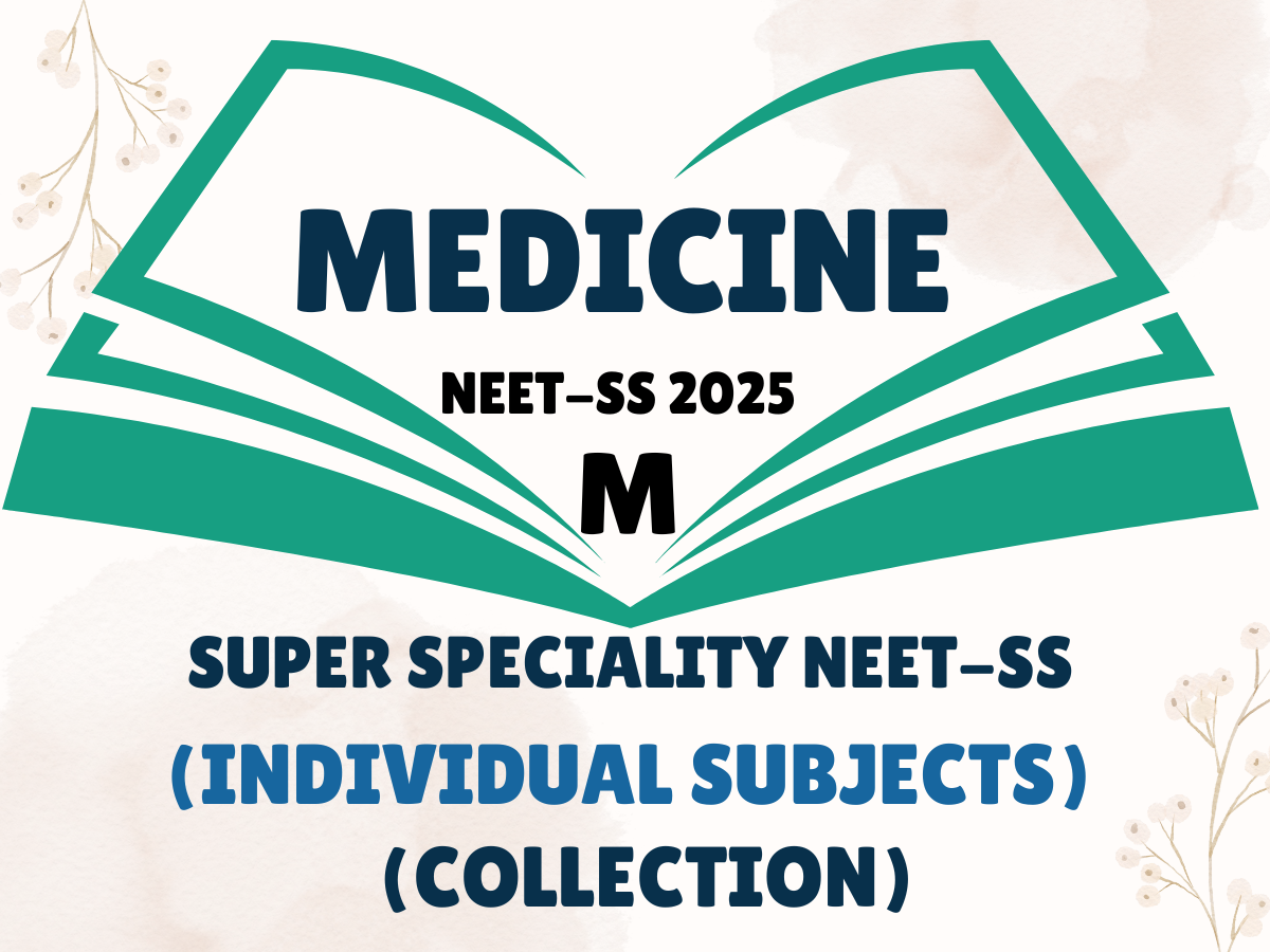 MEDICINE Neet SS 2025