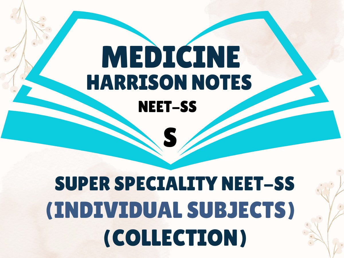 MEDICINE HARRISON NOTES NEET-SS NOTES