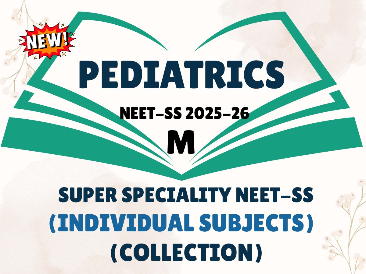 PEDIATRICS NEET SS NOTES 2025-26