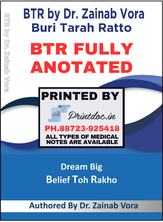 BTR FULLY ANOTATED BY DR. ZAINAB VORA (New Offer)