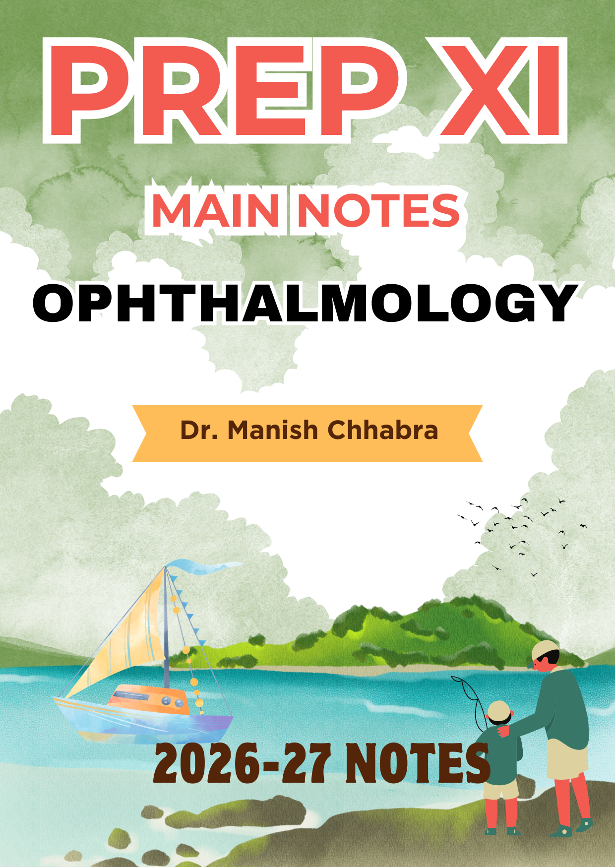 OPHTHALMOLOGY - Prep XI Notes 2026