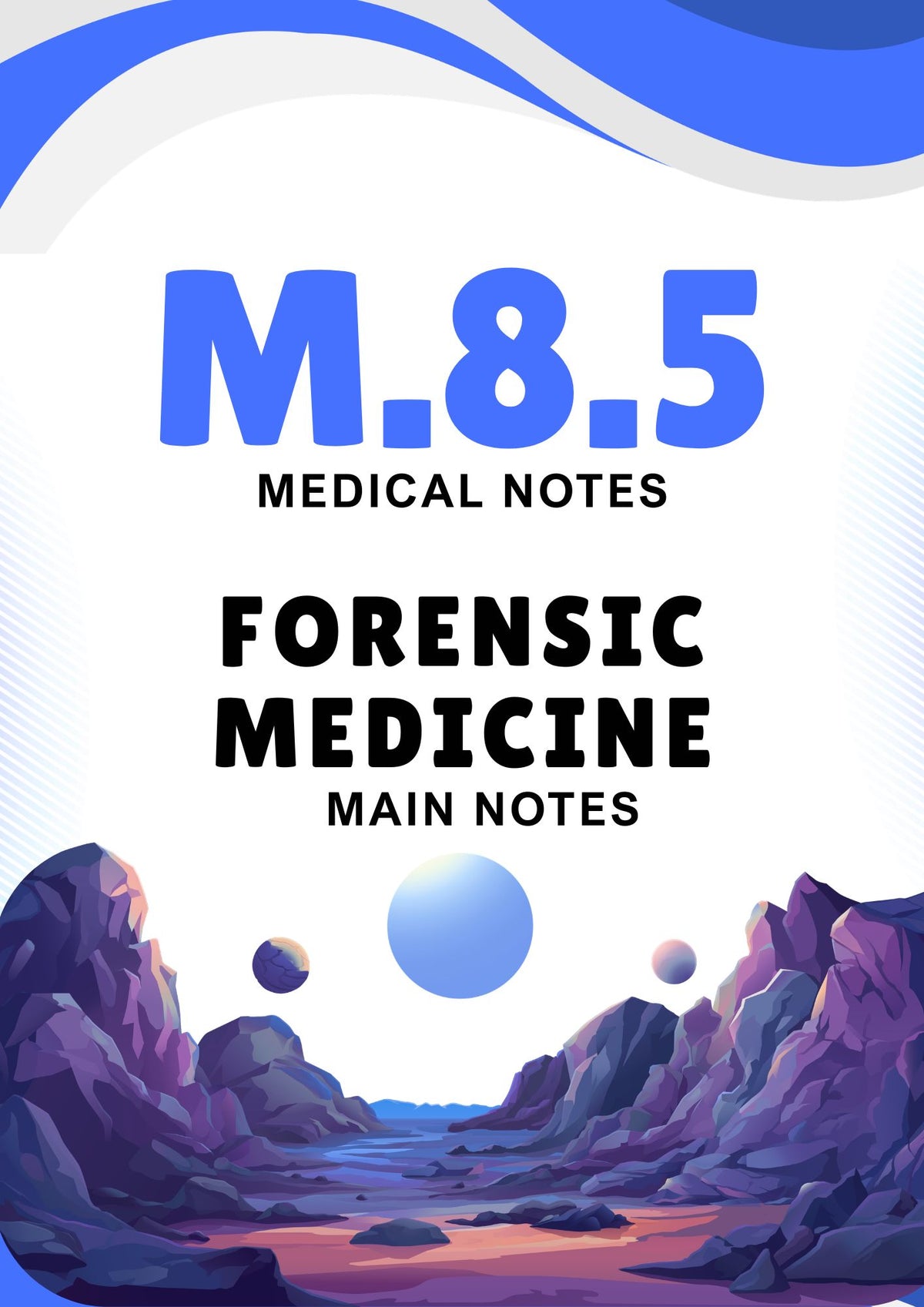 M.8.5 - FORENSIC MEDICINE - Main Notes