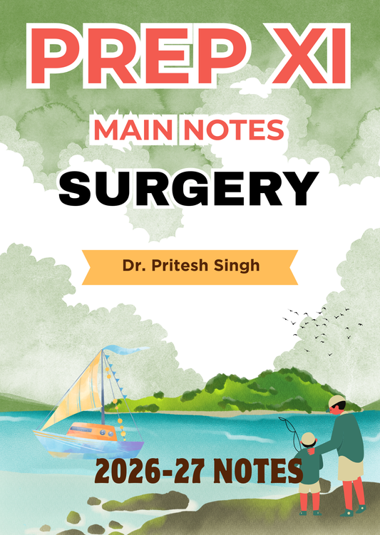 SURGERY - Prep XI Notes 2026