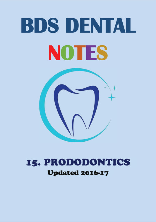 PRODODONTICS - BDS Dental Notes