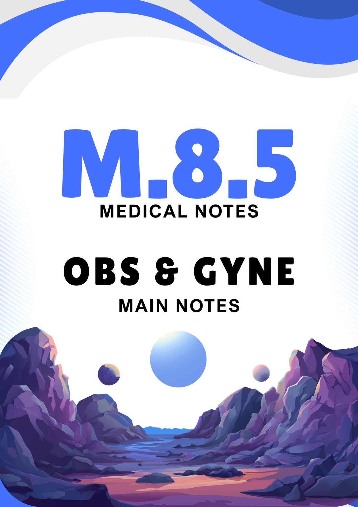 M.8.5 - OBS & GYNE - Main Notes