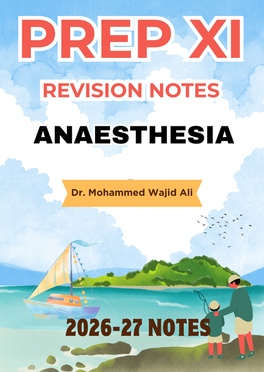 ANAESTHESIA - Prep XI RR Notes 2026