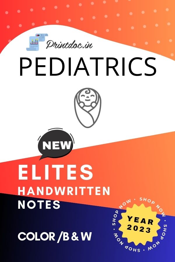 Elites - PEDIATRICS Notes 2023
