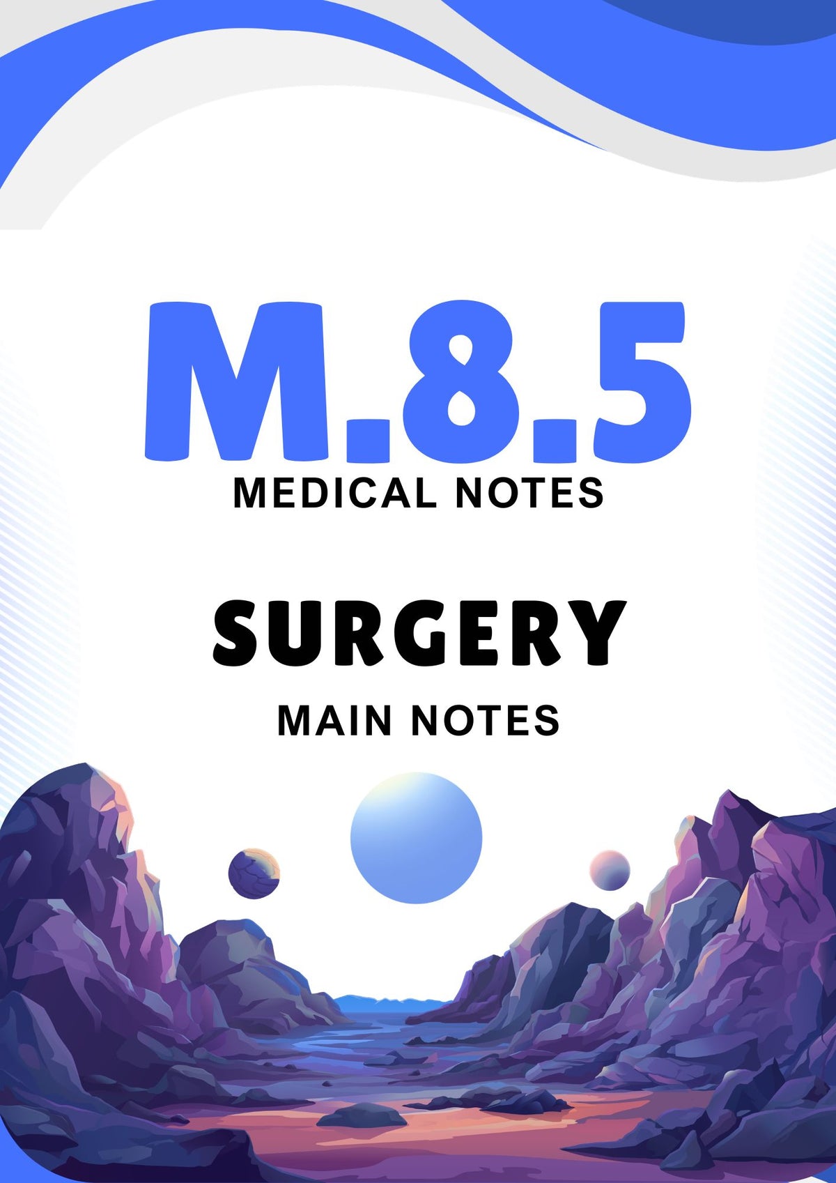 M.8.5 - SURGERY - Main Notes