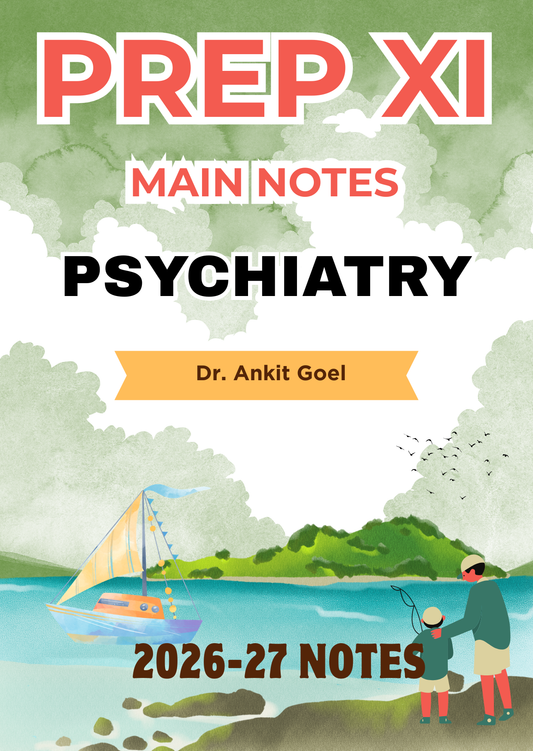 PSYCHIATRY - Prep XI Notes 2026