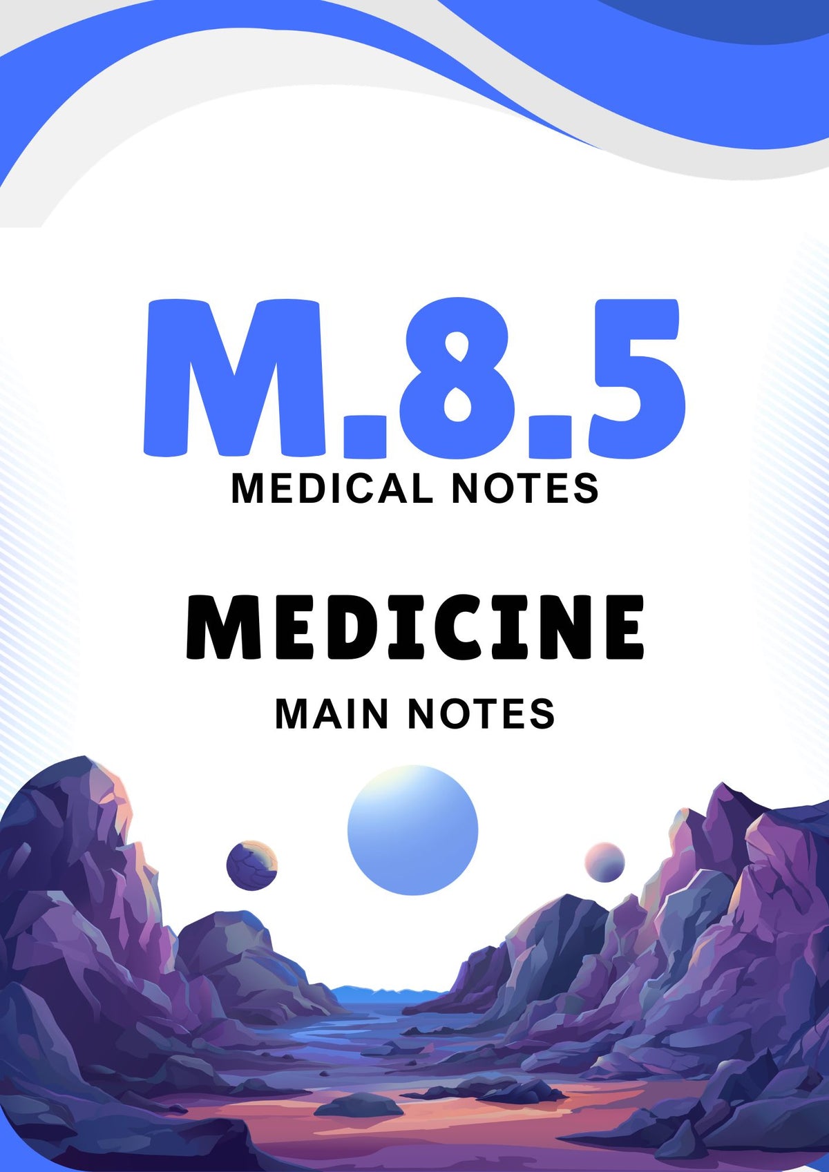 M.8.5 - MEDICINE - Main Notes
