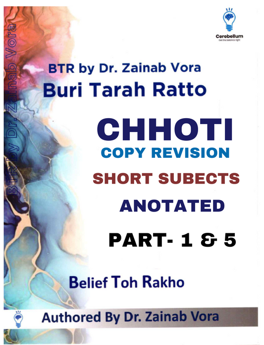 BTR CHOTTI COPY Revision Notes ANOTATED Notes BY DR. ZAINAB VORA (New Offer)