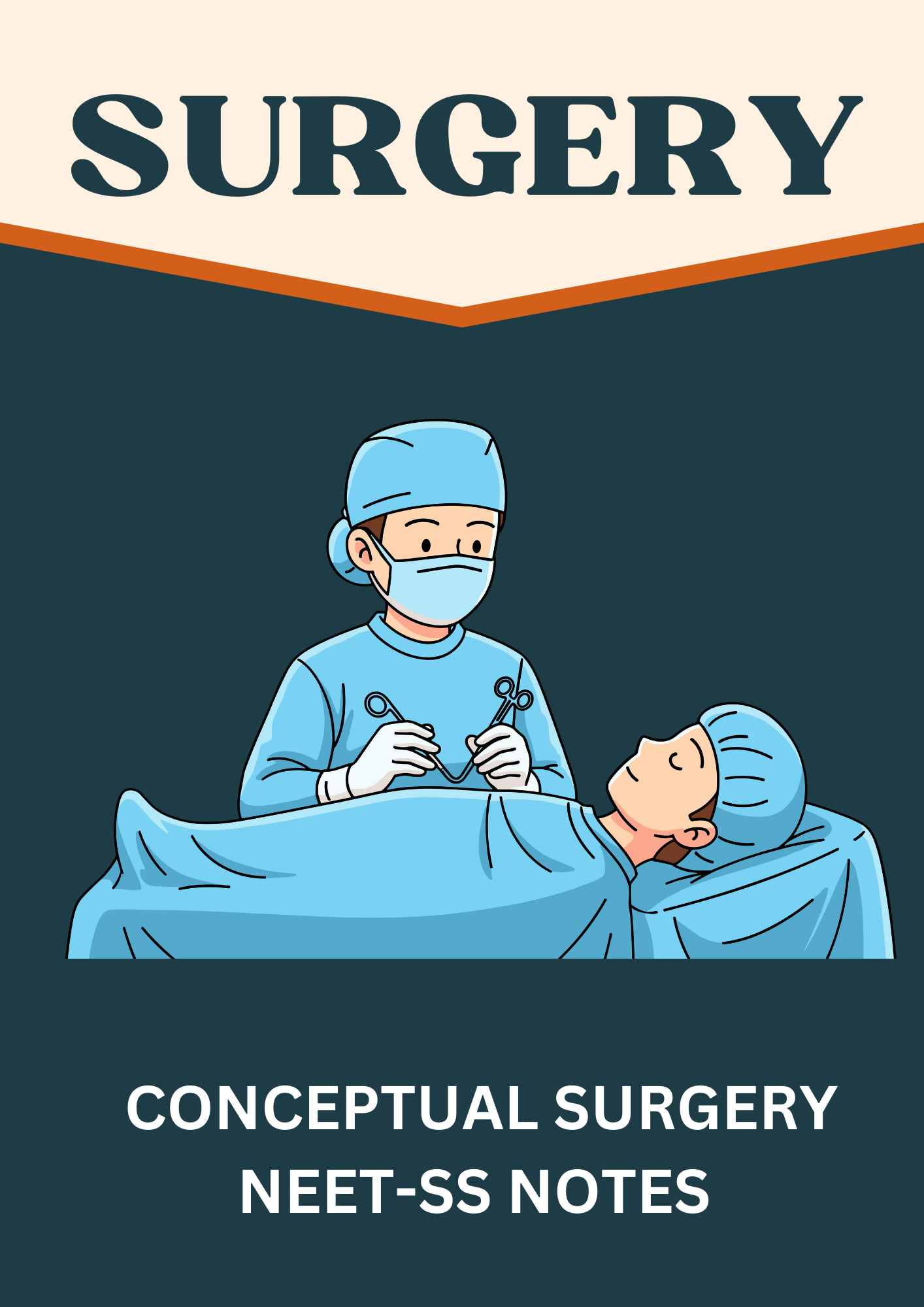Surgery Notes for NEET-SS / DNB