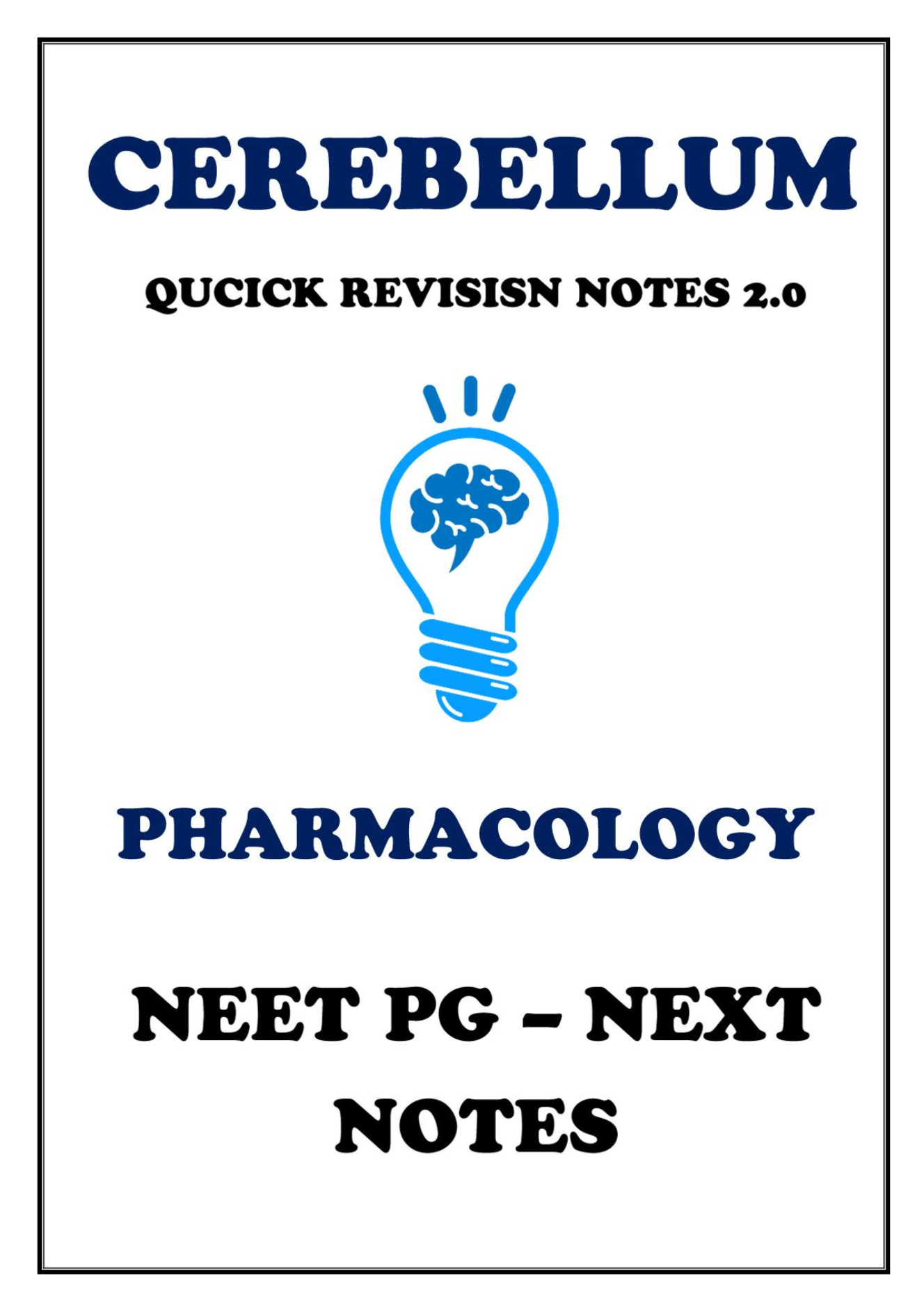 Cerebellum 2.0 Pharmacology Revision Notes by Dr. Zainab Vora (New Offer)