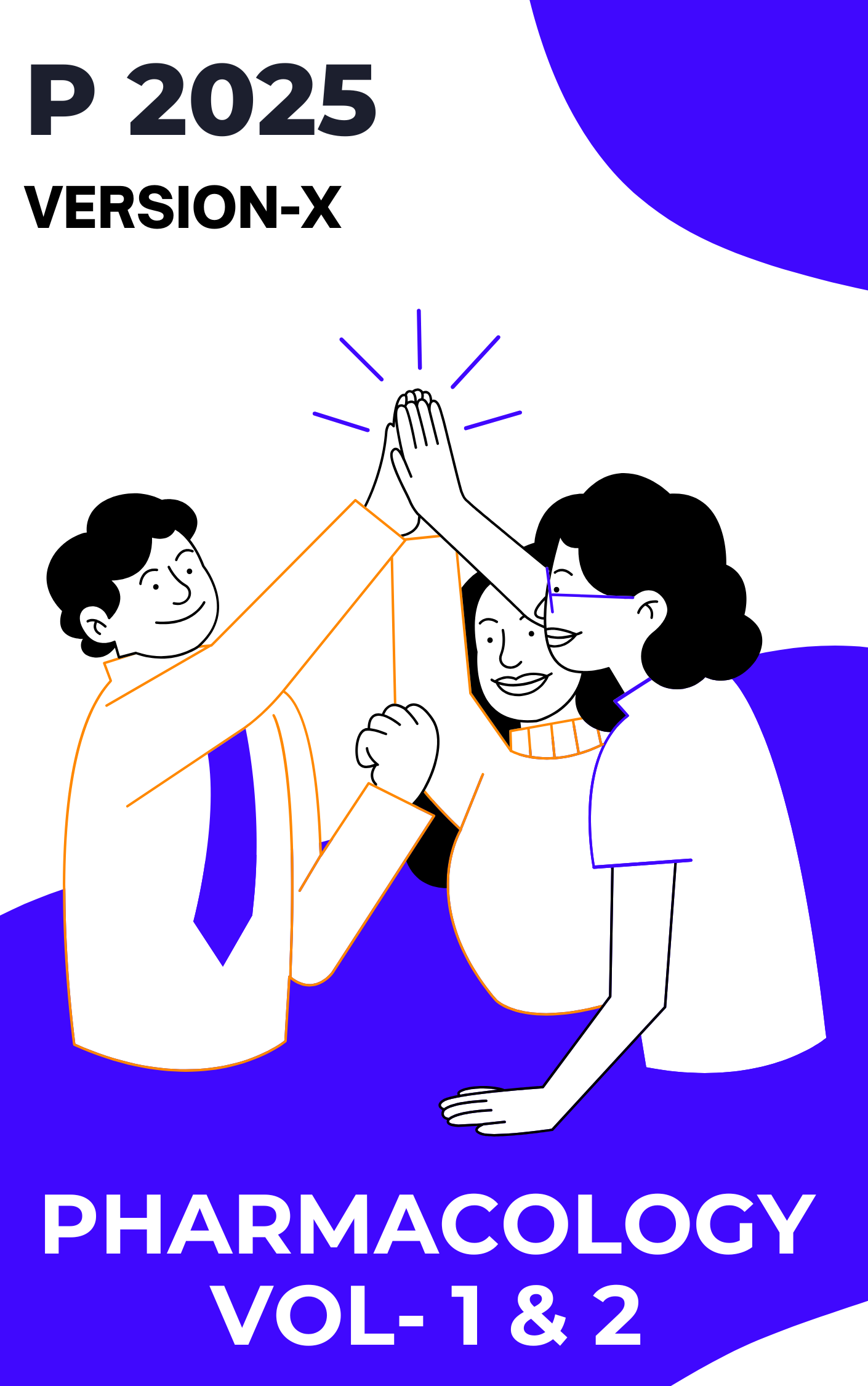 P Version X - PHARMACOLOGY (VOL- 1 & 2) - Notes 2025