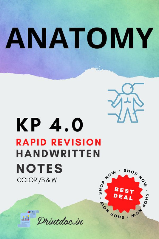 KP 4.0 Rapid Revision - ANATOMY