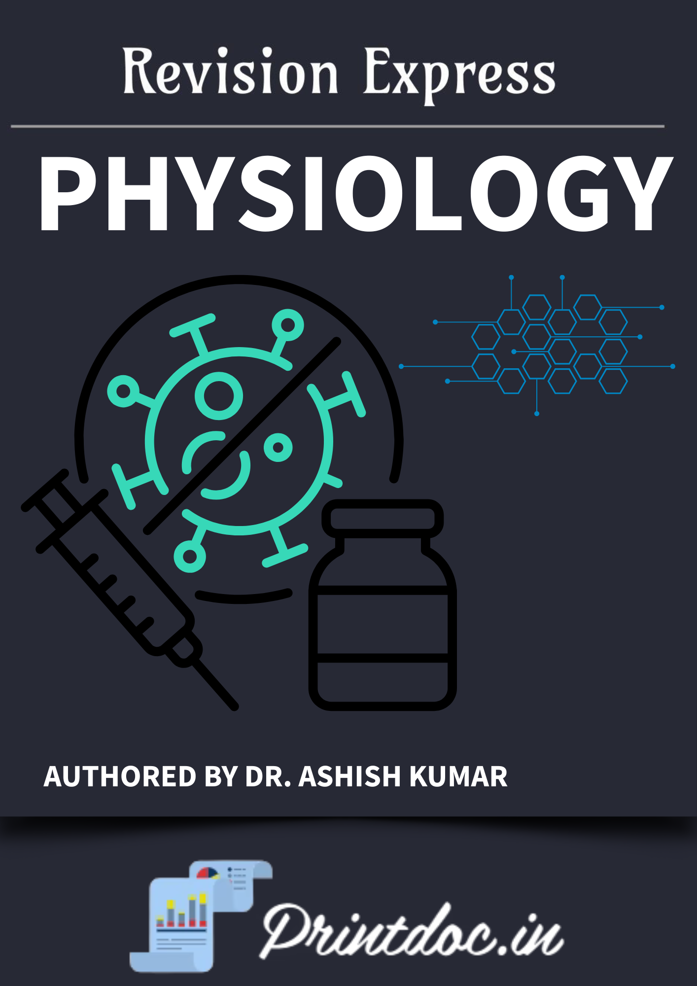PHYSIOLOGY - E-GURU Express - Rapid Revision Notes
