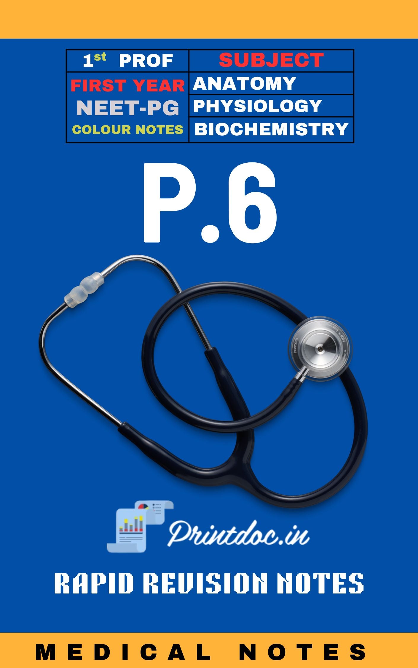 Prep 6.0 Rapid Revision - First Year MBBS Notes – Anatomy, Physiology & Biochemistry