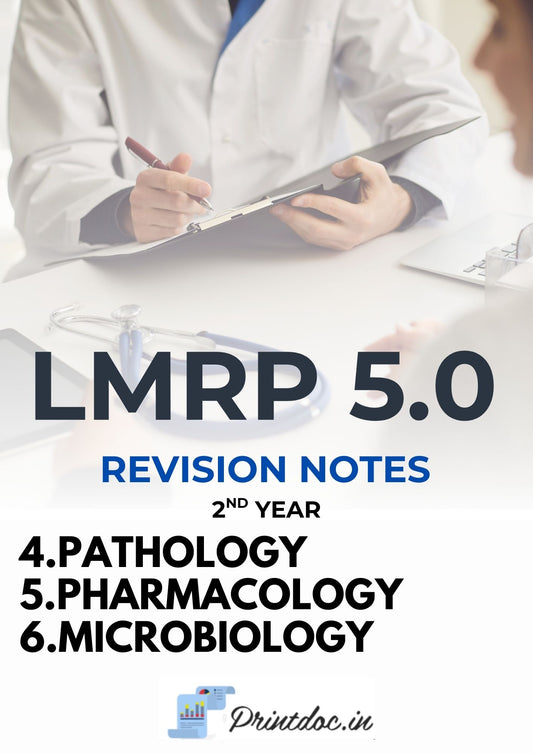 LMRP 5.0 RR NOTES - Second Year MBBS Notes – Pathology, Pharmacology & Microbiology