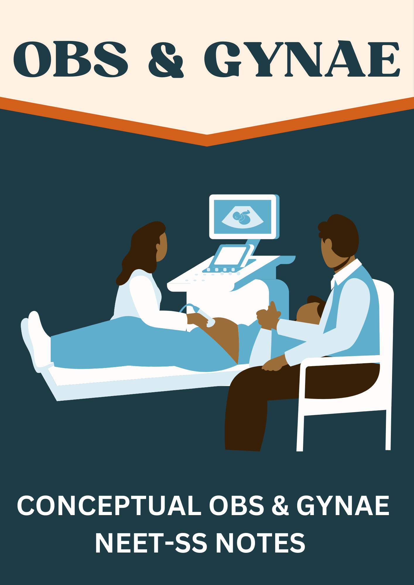 Obs & Gynae Notes for NEET-SS / DNB