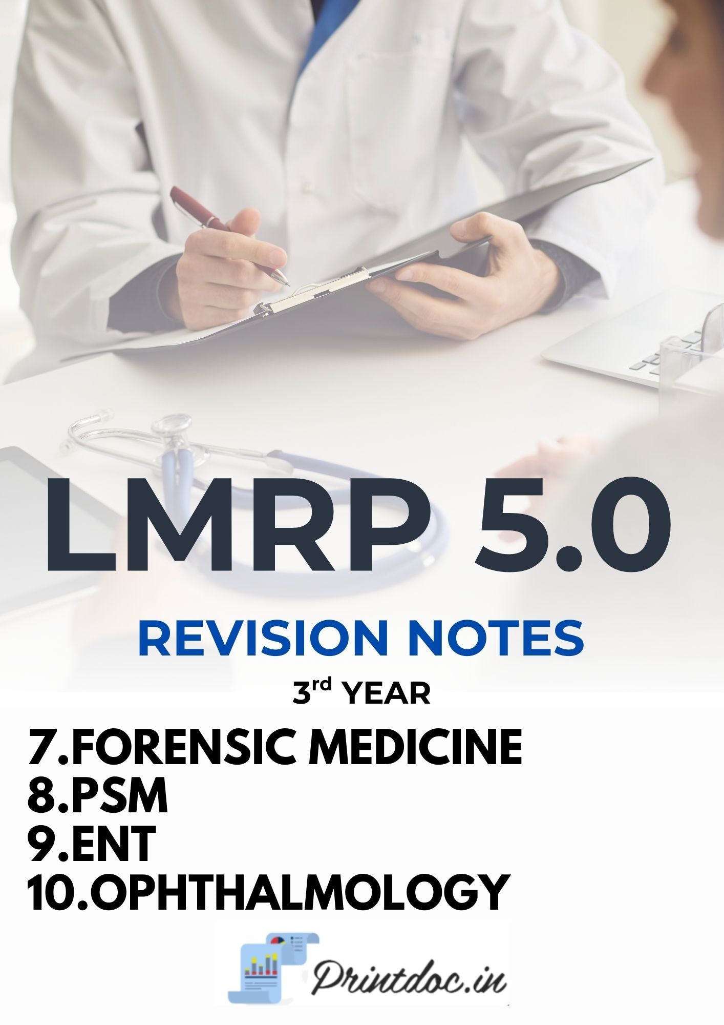 LMRP 5.0 RR NOTES - Third Year MBBS Notes – Forensic Medicine (FMT), Community Medicine (PSM), ENT & Ophthalmology