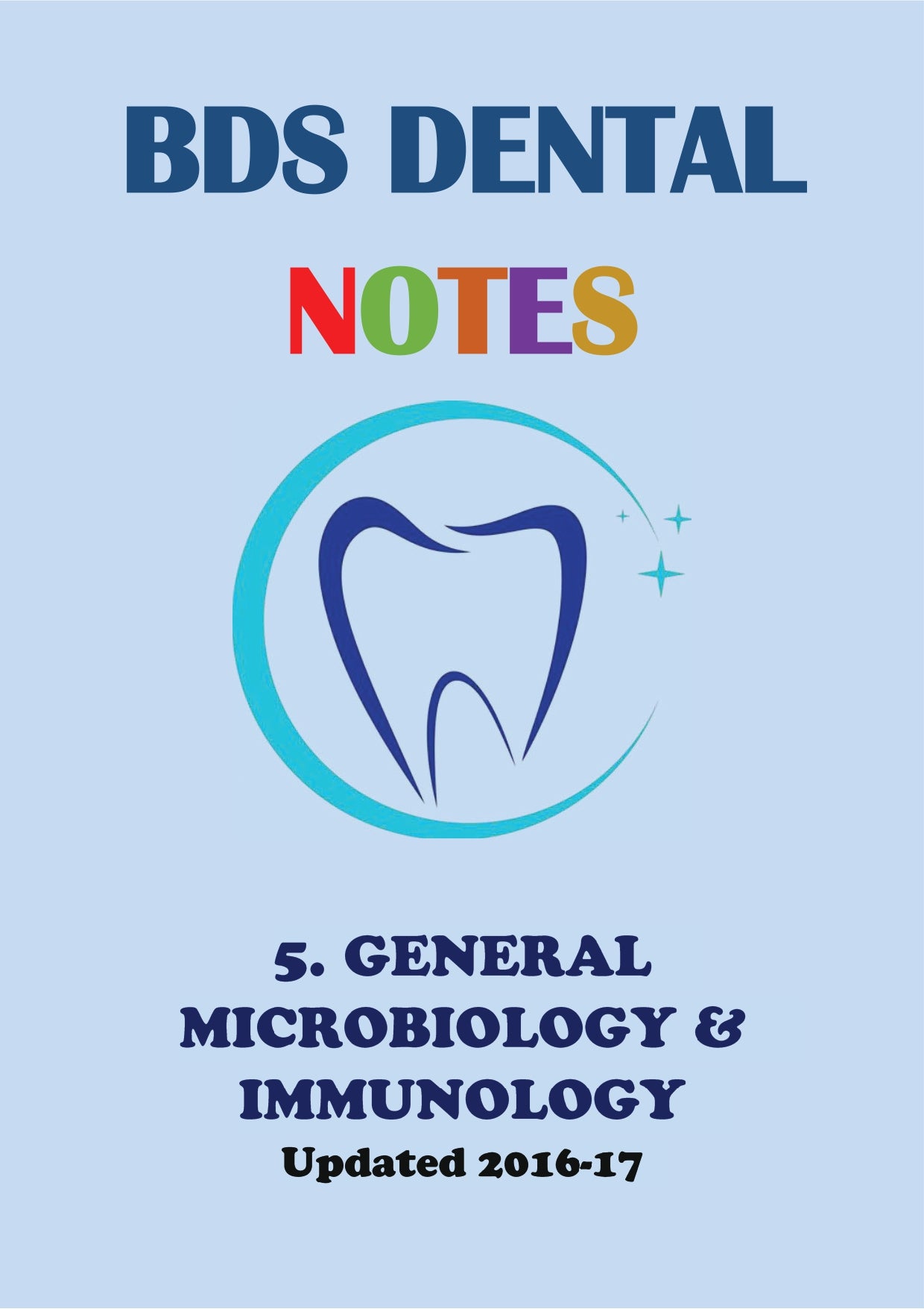 GENERAL MICROBIOLOGY & IMMUNOLOGY - BDS Dental Notes