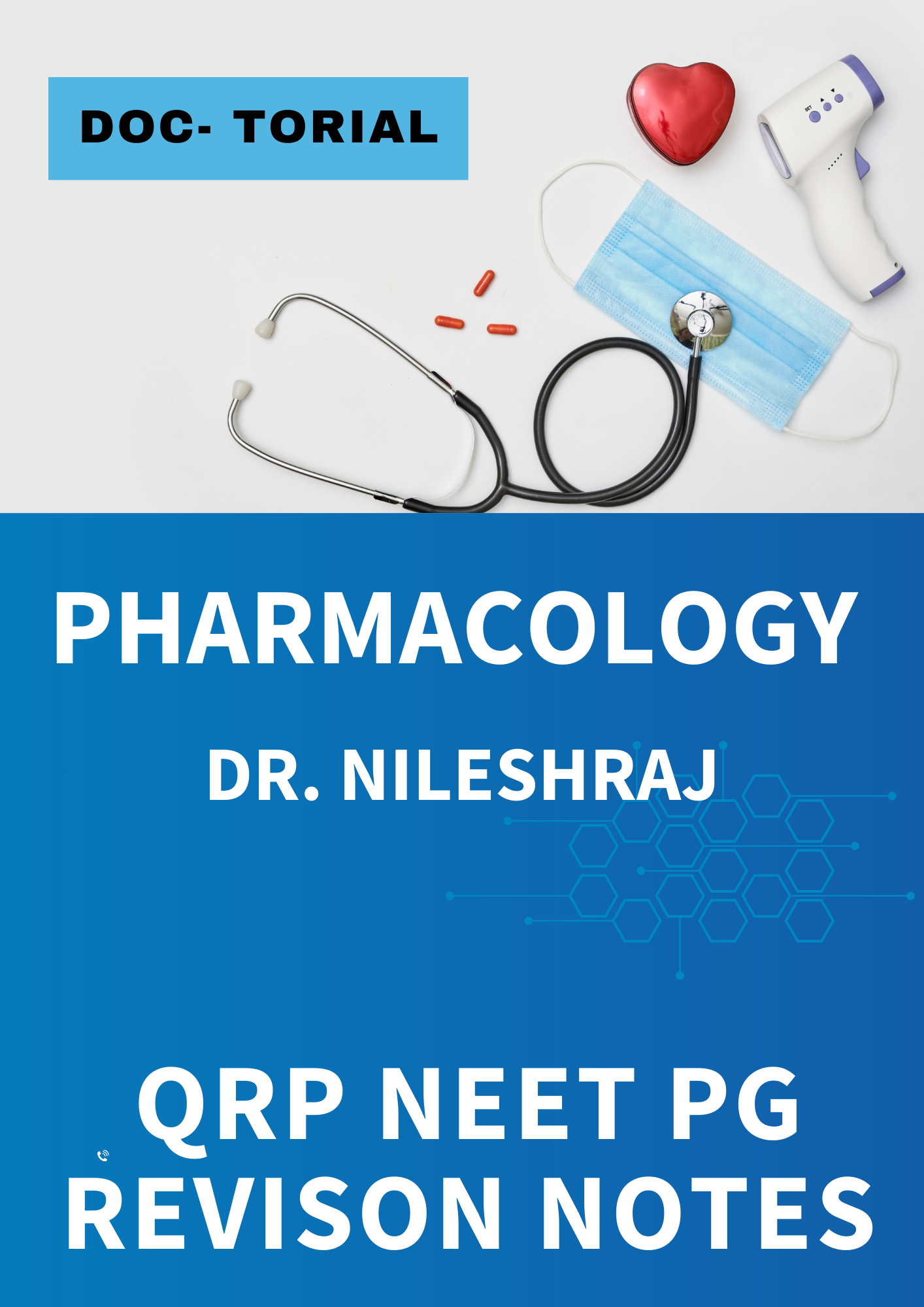 PHARMACOLOGY - DOC TUTORIAL QRP - Rapid Revision Notes