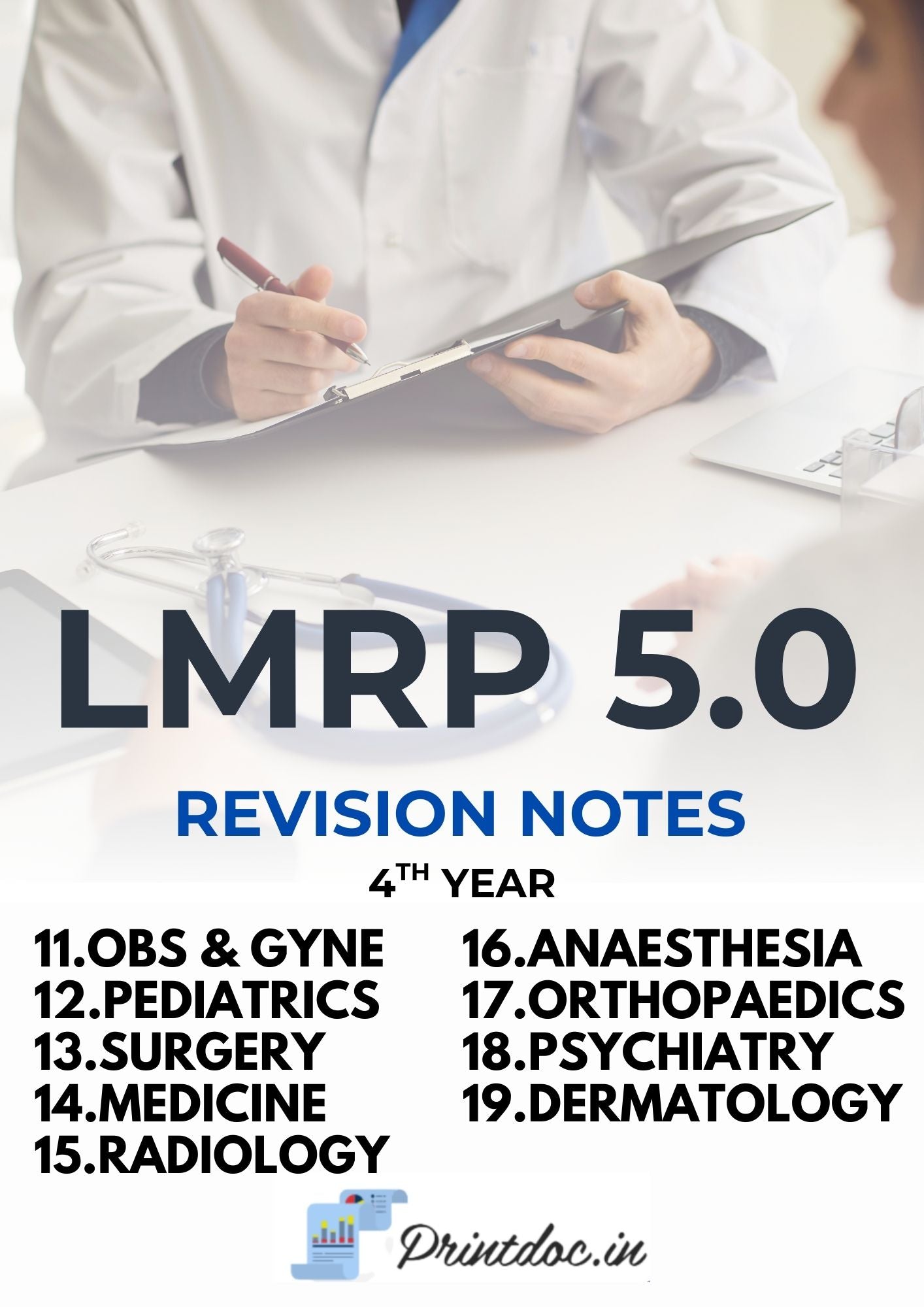 LMRP 5.0 RR NOTES - Fourth Year MBBS Notes – Medicine, Surgery, Obs & Gynae, Paediatrics, Ortho, Derma, Psychiatry, Anaesthesia, Radiology