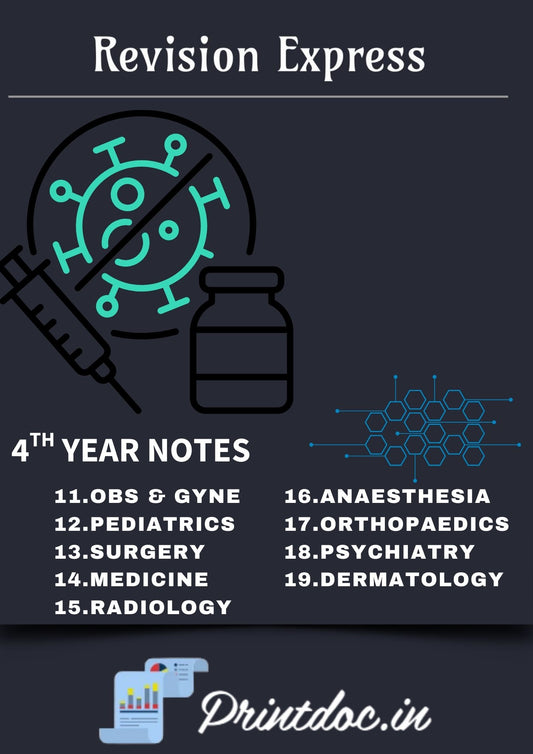 E-Guru Express - Fourth Year MBBS Notes – Medicine, Surgery, Obs & Gynae, Paediatrics, Ortho, Derma, Psychiatry, Anaesthesia, Radiology