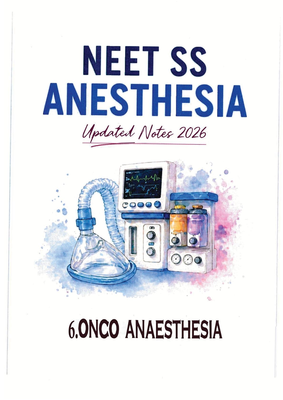Anesthesia - ONCO ANAESTHESIA  - Neet SS Notes 2026