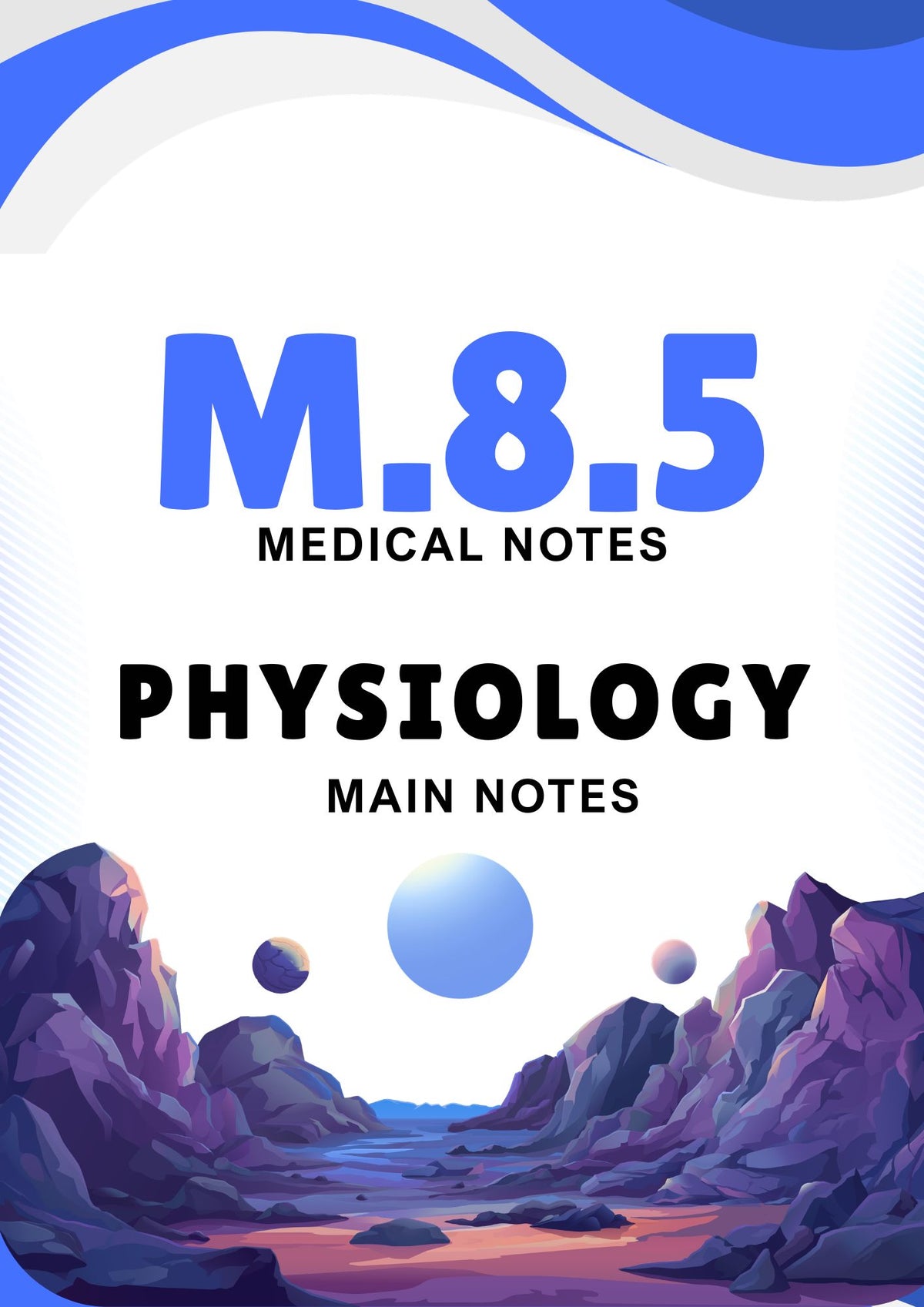 M.8.5 - PHYSIOLOGY - Main Notes