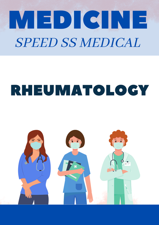 RHEUMATOLOGY - MEDICINE SPEED SUPER SPECIALITY - NEET SS NOTES