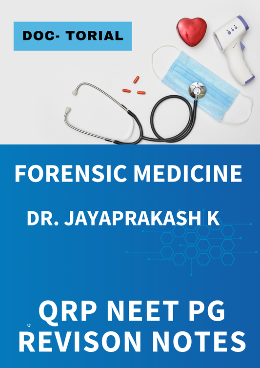 FORENSIC MEDICINE - DOC TUTORIAL QRP - Rapid Revision Notes