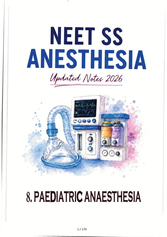 Anesthesia - PEDIATRIC ANAESTHESIA  - Neet SS Notes 2026