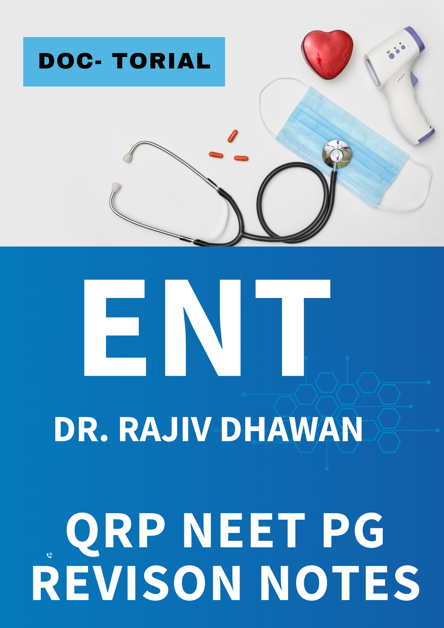 ENT - DOC TUTORIAL QRP - Rapid Revision Notes