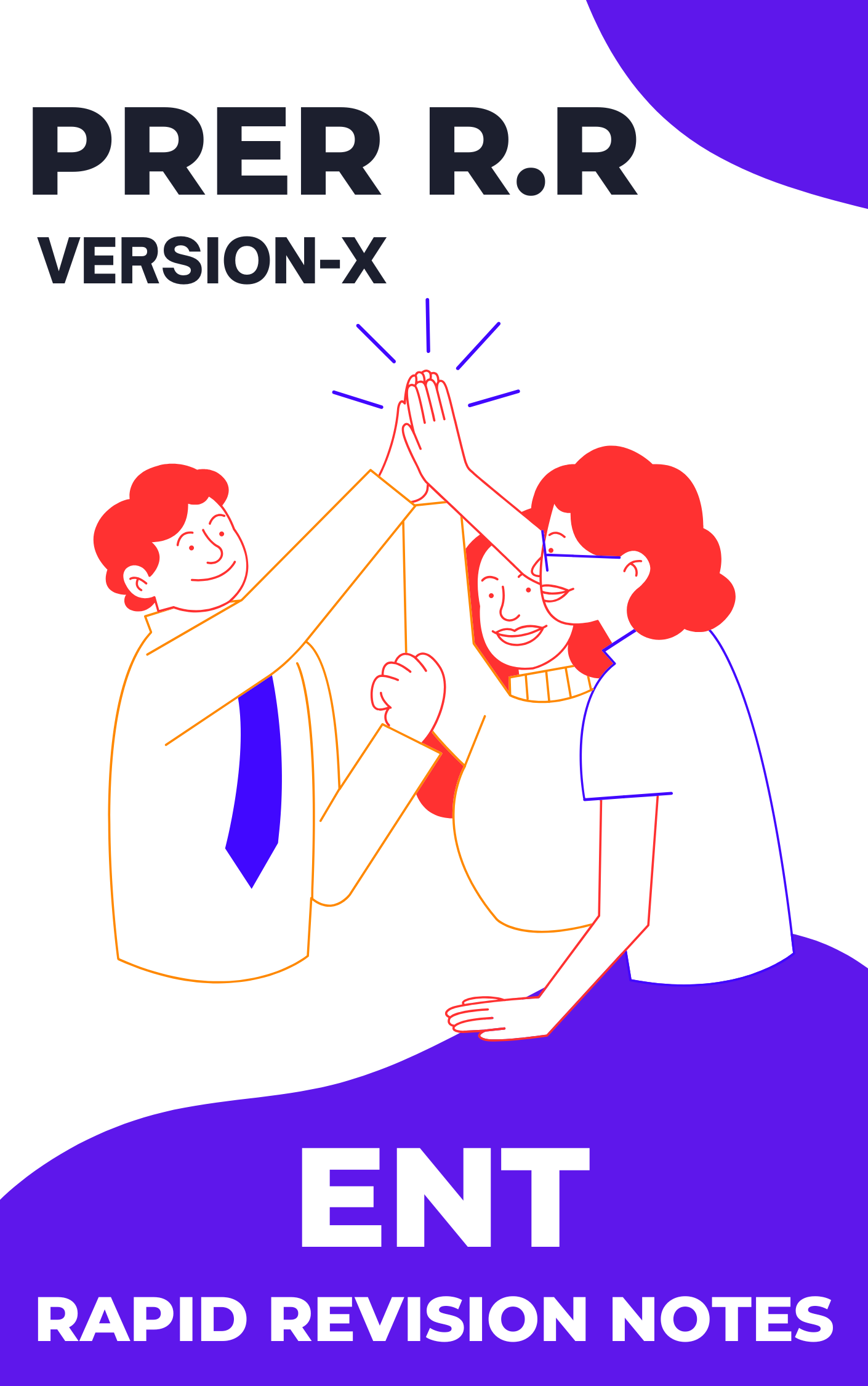 ENT - PREP VERSION-X - Rapid Revision Notes