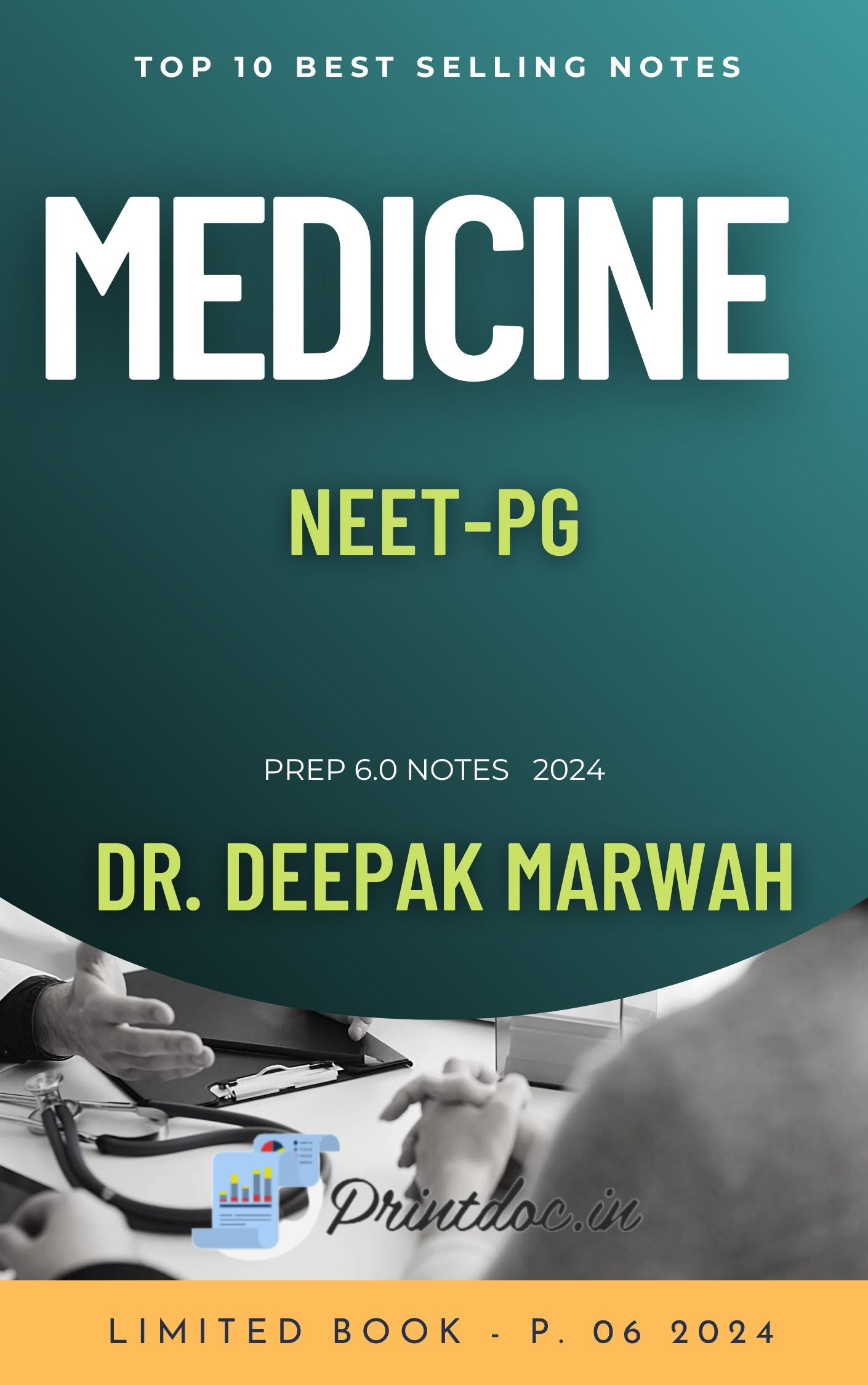 P 6.0 - MEDICINE - DR. DEEPAK MARWAH