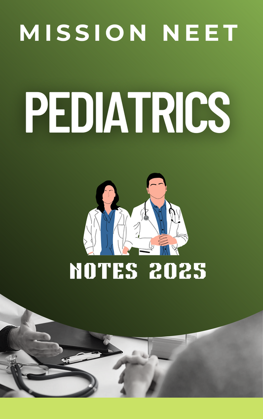 PEDIATRICS   - Mis Notes