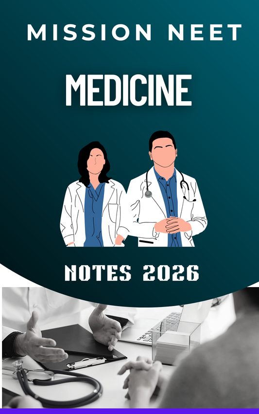 MEDICINE - MISSION NEET NOTES
