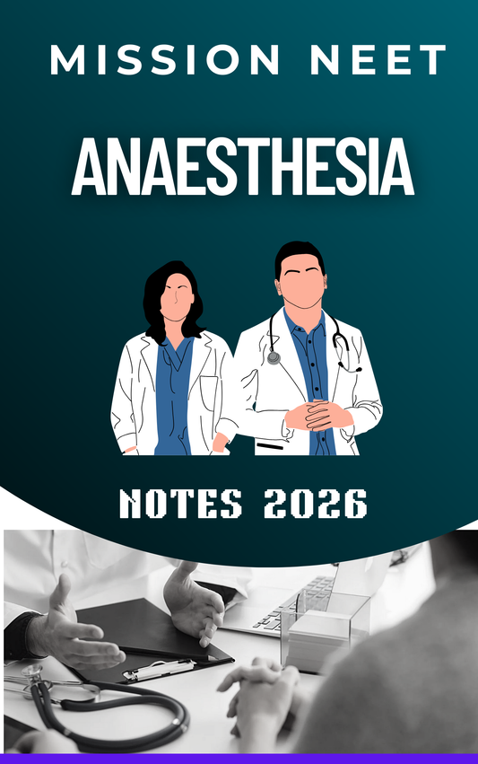 ANAESTHESIA - MISSION NEET NOTES