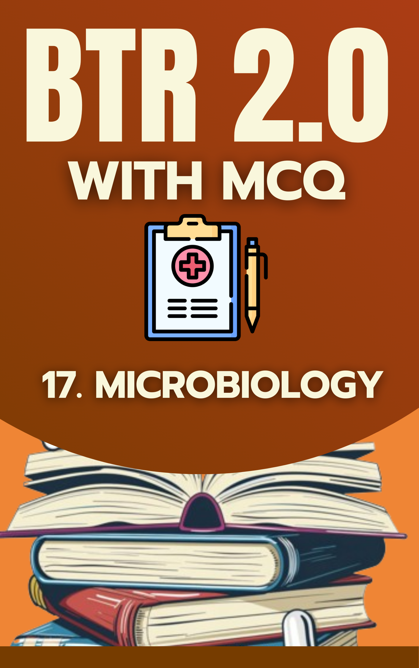 MICROBIOLOGY - BTR Individual Notes