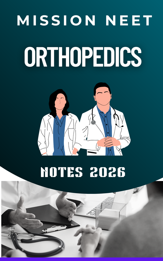 ORTHOPEDICS - MISSION NEET NOTES
