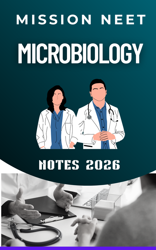 MICROBIOLOGY - MISSION NEET NOTES