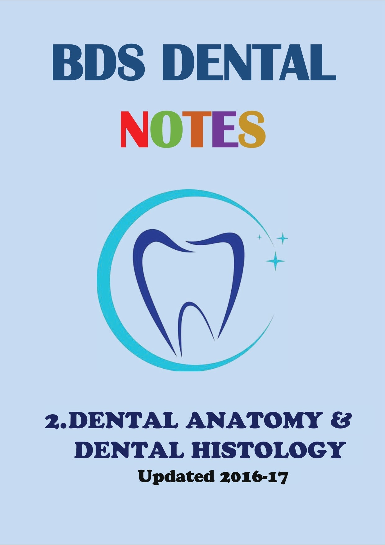 DENTAL ANATOMY AND DENTAL HISTOLOGY - BDS Dental Notes - PrintDoc