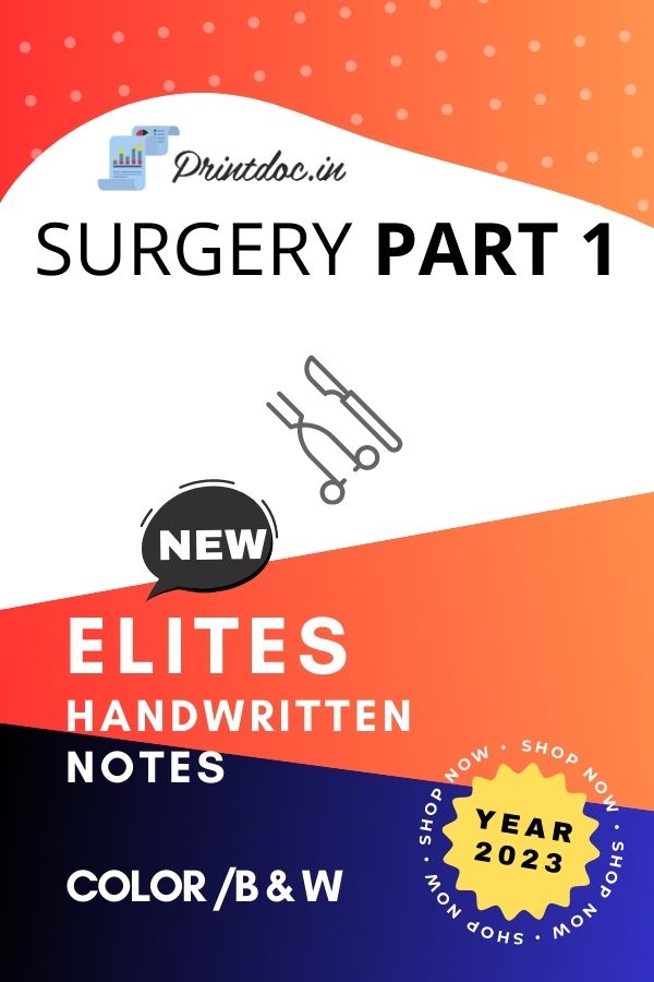 Elites - SURGERY PART 1 Notes 2023 - PrintDoc