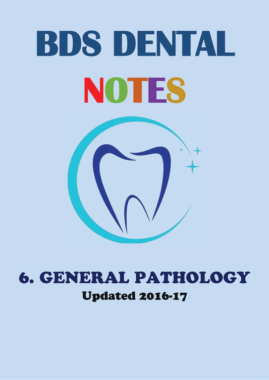 GENERAL PATHOLOGY - BDS Dental Notes - PrintDoc