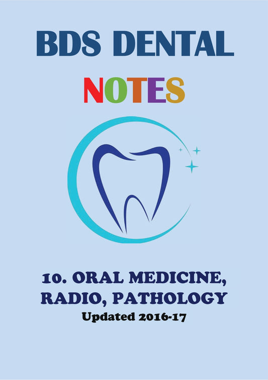 ORAL MEDICINE / RADIO / PATHOLOGY - BDS Dental Notes - PrintDoc