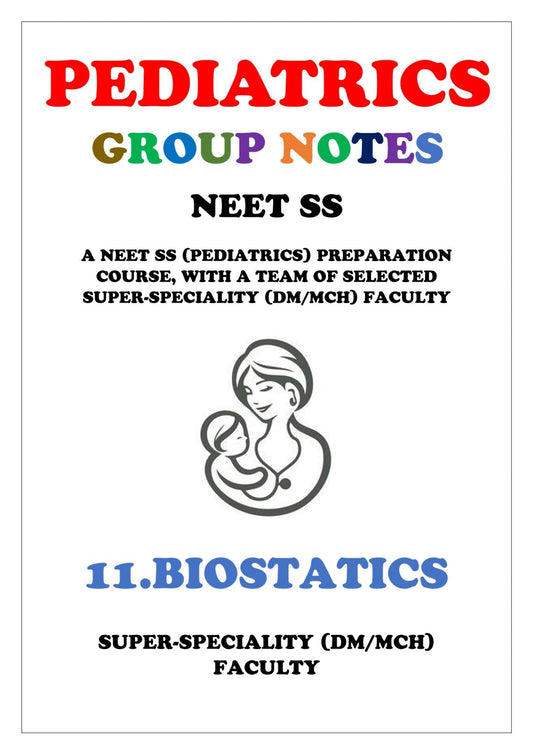 PEDIATRICS - BIOSTATICS - Super Speciality Notes - PrintDoc