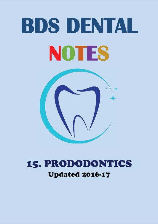 PRODODONTICS - BDS Dental Notes - PrintDoc