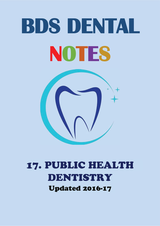 PUBLIC HEALTH DENTISTRY - BDS Dental Notes - PrintDoc