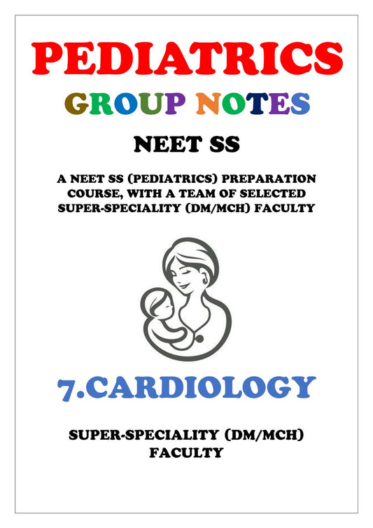 PEDIATRICS - CARDIOLOGY - Super Speciality Notes